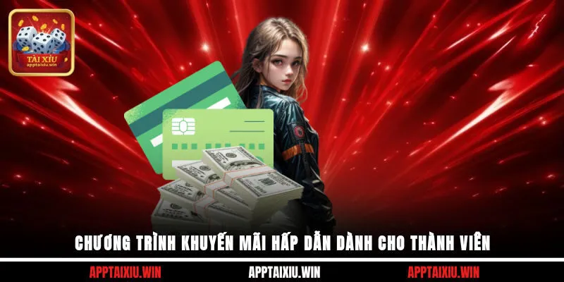 Chương trình khuyến mãi hấp dẫn dành cho thành viên